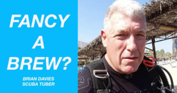Fancy a Brew? Podcast (Series 2 Episode 6) – Talking to “Scuba Tuber”, Brian Davies Fancy a Brew