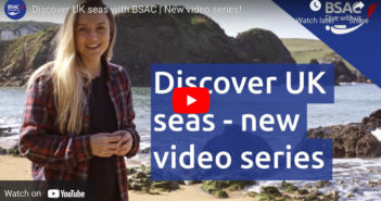 Discover UK seas with BSAC – A new video series! BSAC