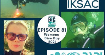 The Big Scuba Podcast – Episode 81: Catch Up With Lydia Walker The Big Scuba Podcast