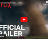 Earthstorm Documentary from Netflix – Watch The Trailer