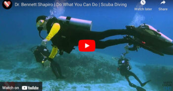 Doctors on Diveheart: Dr. Bennett Shapiro – Do What You Can Do Bennett Shapiro