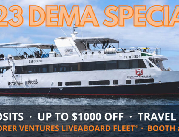 Explorer Ventures Fleet Offers 2023 DEMA Group Travel Specials with Large Cash Savings and Increased Flexibility for Dive Shops