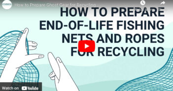 How to Prepare Ghost Gear for Recycling Ghost Gear