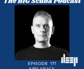 The Big Scuba Podcast, Episode 171 – Kirk Krack at Deep