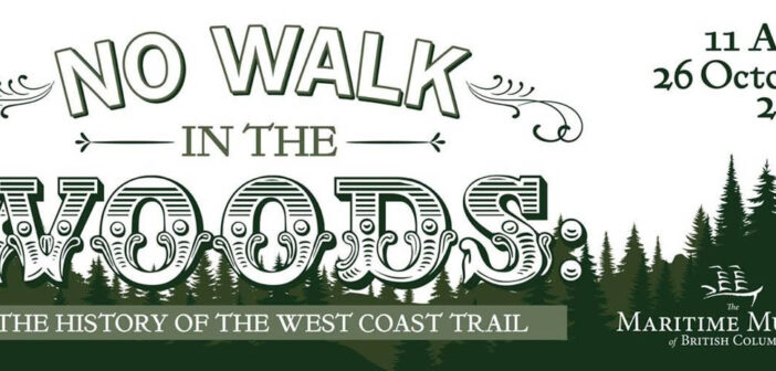 Maritime Museum of British Columbia Presents: No Walk in the Woods