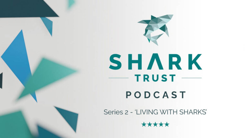 Shark Trust Podcast